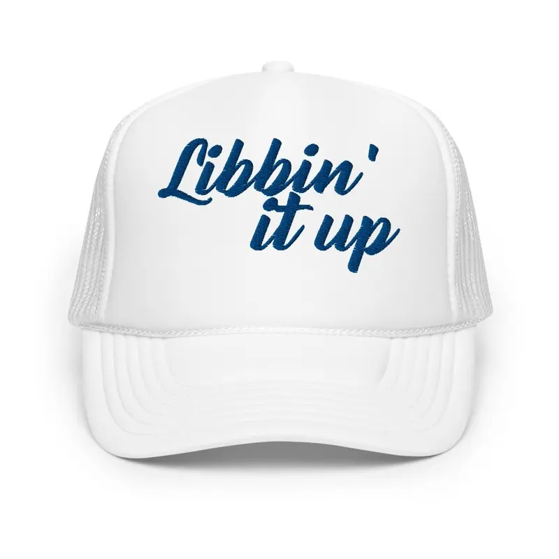 Libbin' it up - Trucker Hat